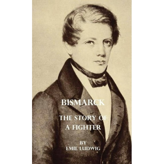 Bismarck - The Story Of A Fighter (Hardcover)