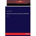 thumbnail image 1 of Bismarck in the Franco-German War, 1870-1871: Vol. 2, (Paperback), 1 of 1