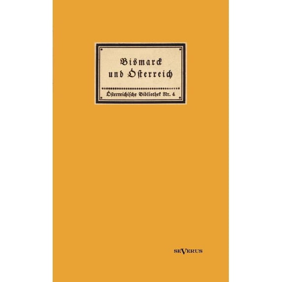 Bismarck und Österreich (Paperback)