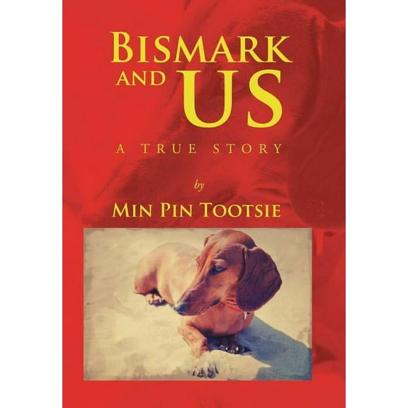 BISMARK AND US: A True Story