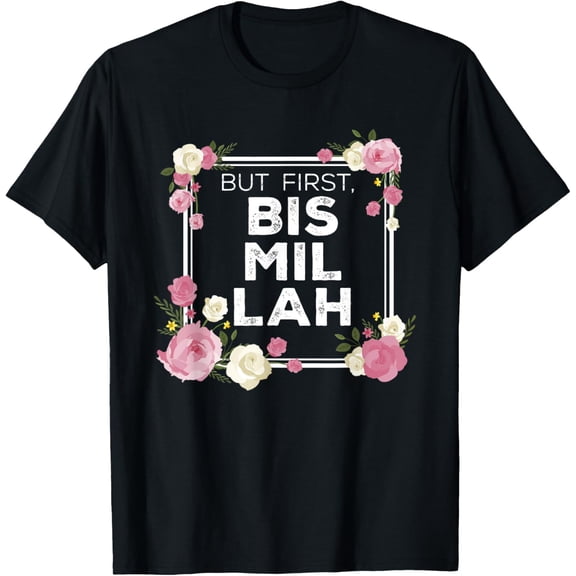 Bismillah - Islam Shirt Gift For Muslim T-Shirtmen and women can wear, black, white, gifts.S,M,L,XL,2XL,3XL,292XL