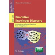 Bisociative Knowledge Discovery An Introduction to Concept, Algorithms, Tools, and Applications, Paperback