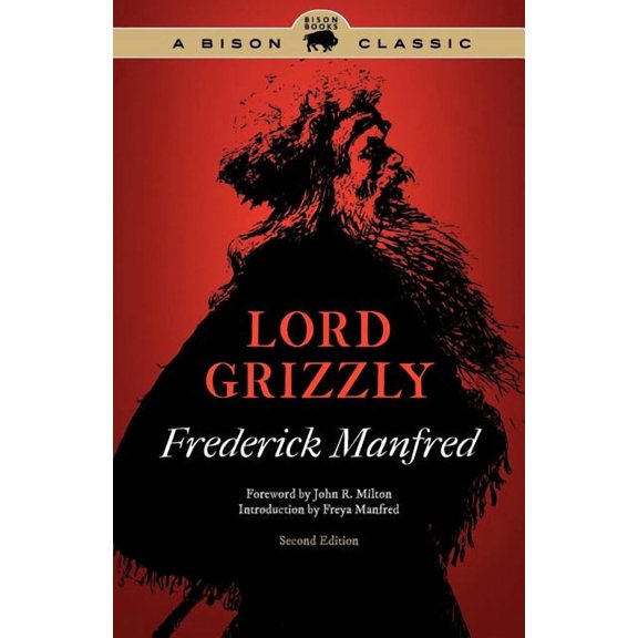 Bison Classic Editions Lord Grizzly, (Paperback)