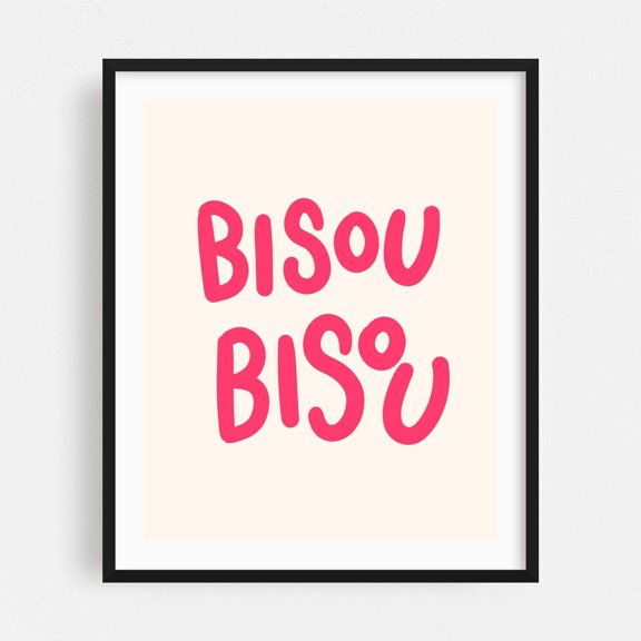 Bisou Bisou Typographic Poster – Pink Typography with Eclectic Charm - Stockholm Stockholm County Sweden Illustration Typography Quote Pop Art Humor Modern Art Black Framed Wall Art Print 6 x 8 inches