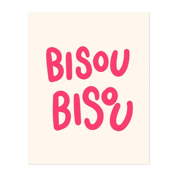 Bisou Bisou Typographic Poster – Pink Typography with Eclectic Charm - Stockholm Stockholm County Sweden Illustration Typography Quote Pop Art Humor Modern Art Unframed Wall Art Print 24 x 32 inches