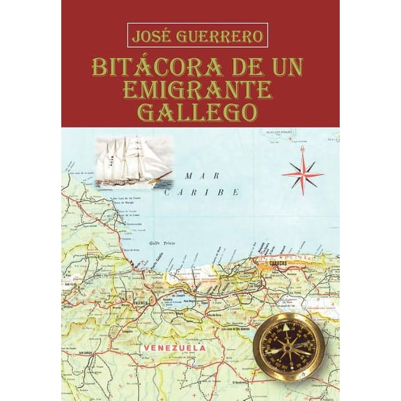 Bitácora De Un Emigrante Gallego (Hardcover)