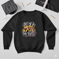 thumbnail image 1 of Bit Of A Mess But Doin My Best Funny Self Care Quote Sweatshirt, up to size 5XL, 1 of 2