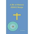 thumbnail image 1 of Bit of History : Jesus Weeps, 1 of 1