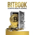 thumbnail image 1 of Bitbook: A Crypto Wealth Journal, (Paperback), 1 of 1
