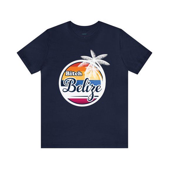 Bitch Belize - Unisex Softstyle T-Shirt, Attitude Top, Matching Belize Tee
