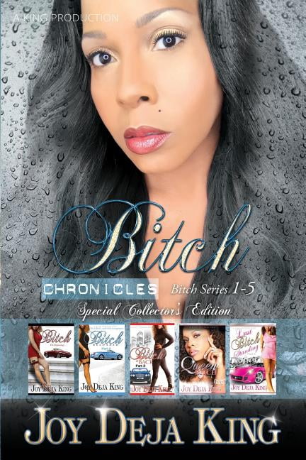 Bitch Chronicles...Special Collector's Edition: Bitch Series 1-5 (Paperback)