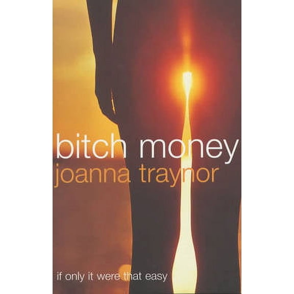 Bitch Money (Paperback)