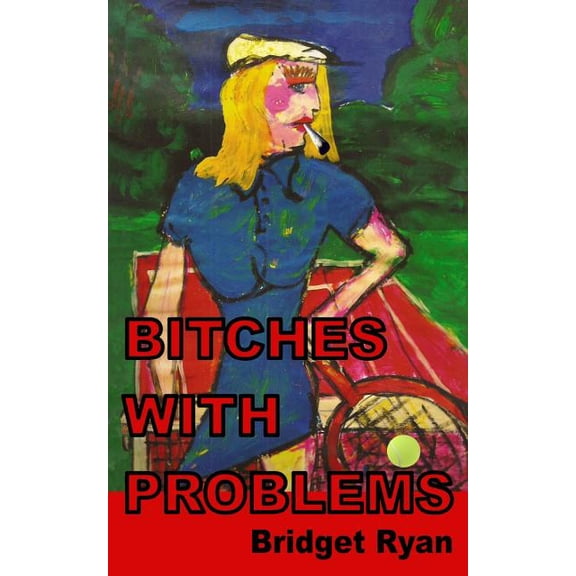 Bitches with Problems, (Paperback)