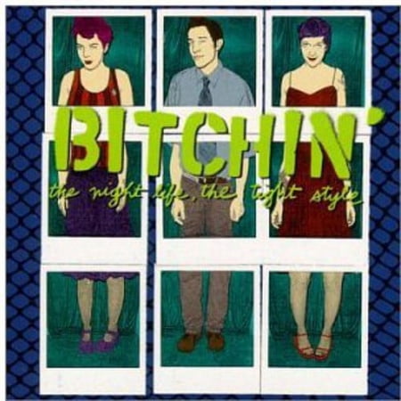 Bitchin' - The Night Life, The Tight Style - Punk Rock - CD