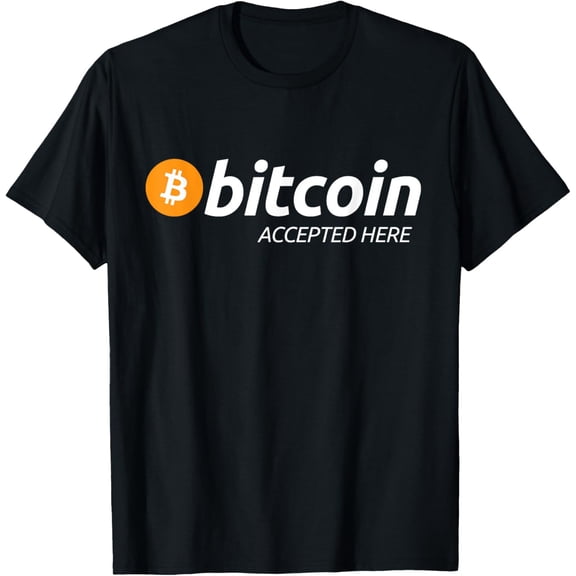 Bitcoin Accepted Here crypto currency trader investor gift T-ShirtMen and women can wear, black T-shirts, gifts. Age: M,L,XL 2XL, 3XL, 163XL