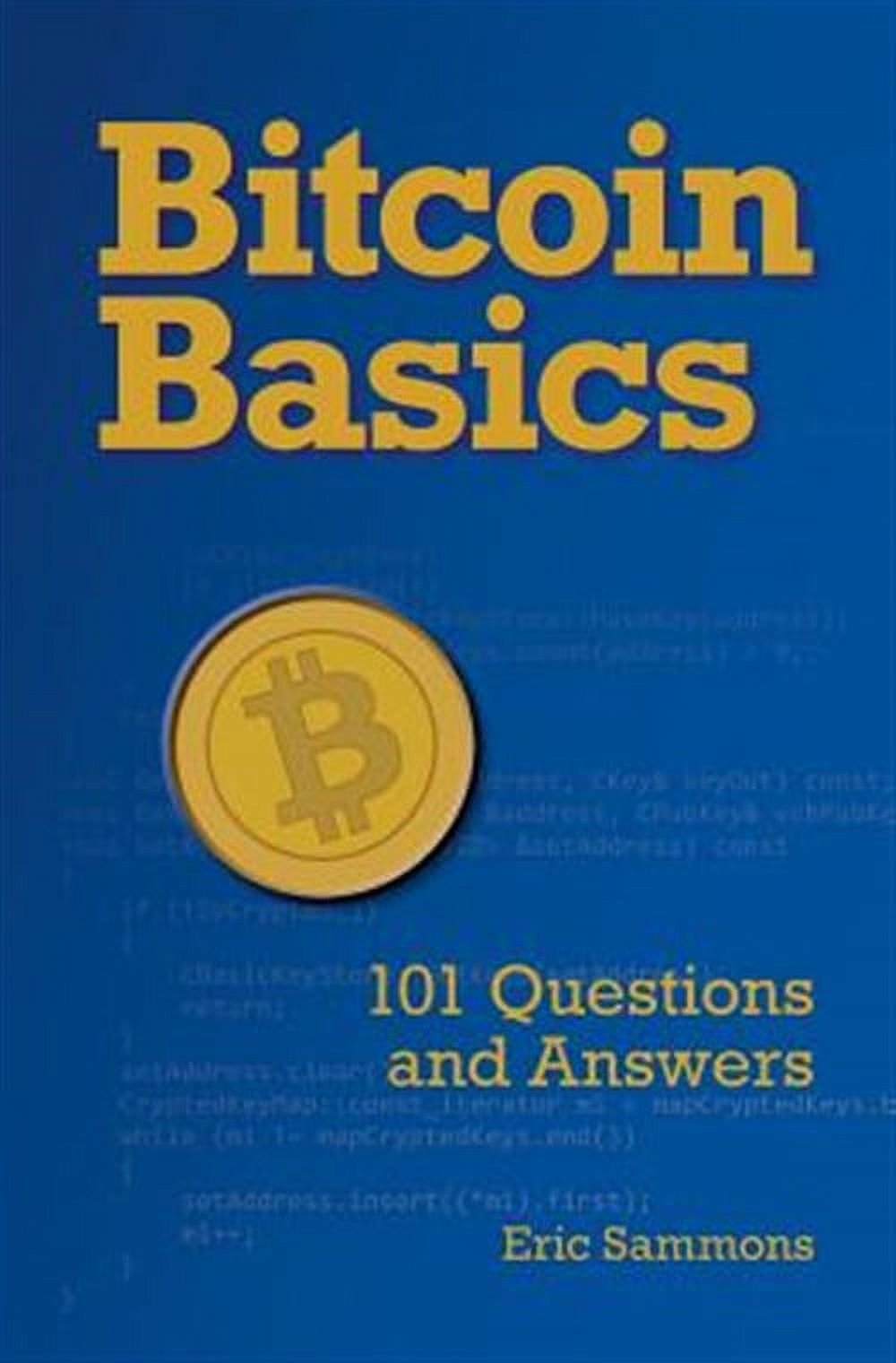 Bitcoin Basics: 101 Questions and Answers - Walmart.com