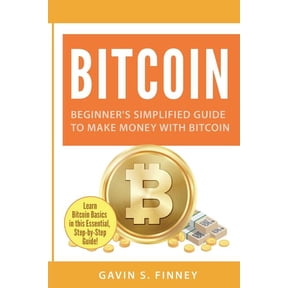 Bitcoin, Cryptocurrency, Ethereum, Digit Bitcoin: Beginner's Simplified Guide to Make Money with Bitcoin, Book 1, (Paperback)