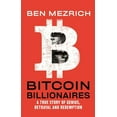 thumbnail image 1 of Bitcoin Billionaires: A True Story of Genius, Betrayal, and Redemption, (Paperback), 1 of 1