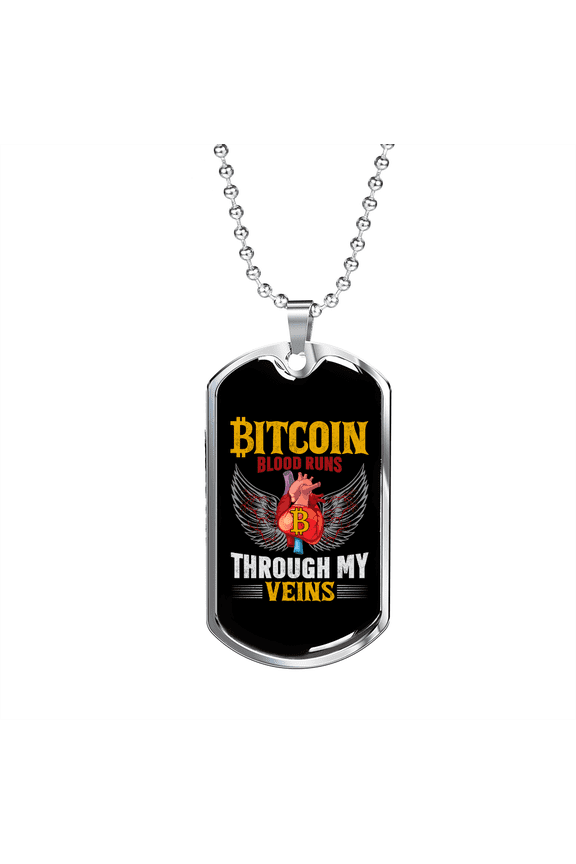 Bitcoin Blood Runs Through My Veins Crypto Dog Tag Necklace Stainless Steel 24" Chain Silver Tone or Gold Tone