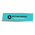 thumbnail image 1 of Bitcoin Bonus For Your Silence, Bitcoin Silver Frame, Desk Sign (2x8”), 1 of 3