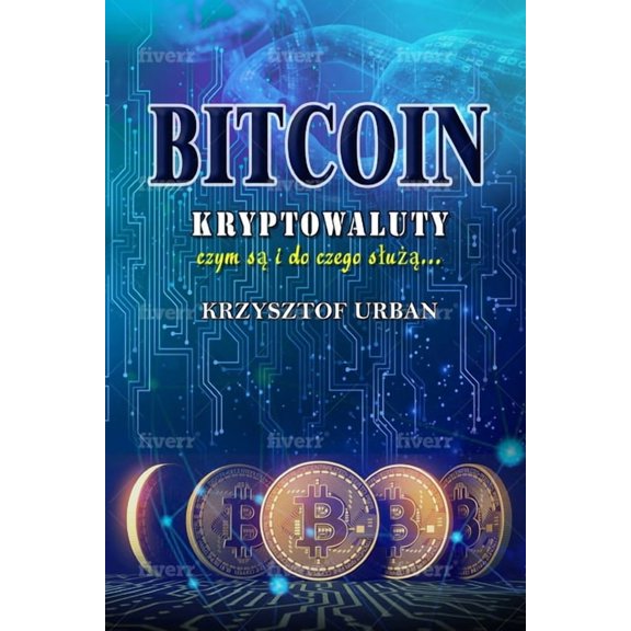 1 Bitcoin: Cryptocurrencies what are they what are they for, polish version, Book 1, (Paperback)