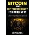thumbnail image 1 of Bitcoin and Cryptocurrency for Beginners: A Beginner-Friendly Guide to Grow Your Financial Future by Investing in Digita, 1 of 1