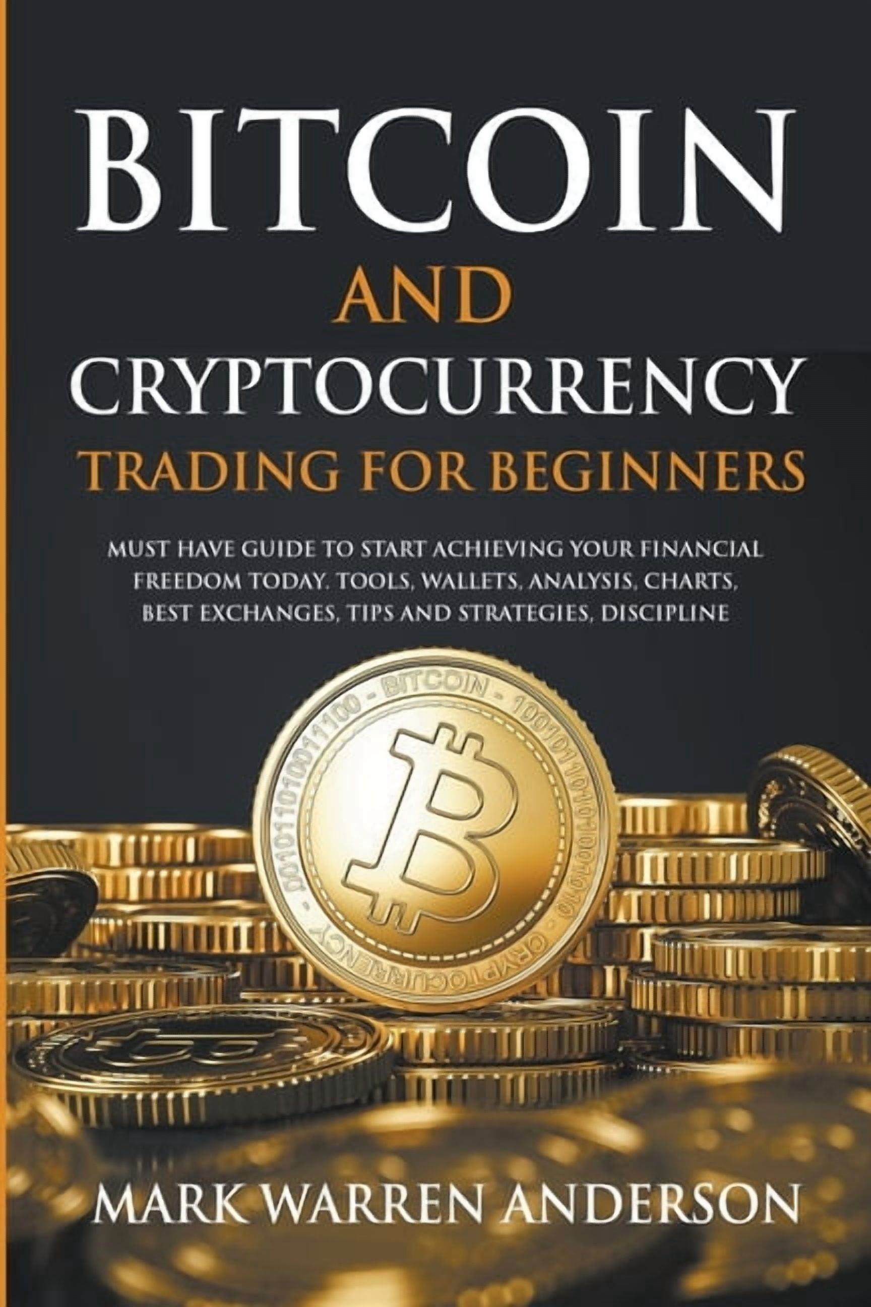 Bitcoin and Cryptocurrency Trading for Beginners I Must Have Guide to ...