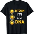thumbnail image 1 of Bitcoin Funny Trader Trading Crypto DNA T-Shirt, 1 of 4
