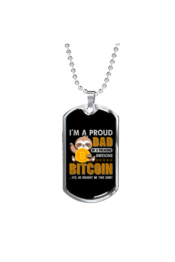 Bitcoin Proud Dad Crypto Dog Tag Necklace Stainless Steel 24" Chain Silver Tone or Gold Tone