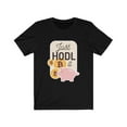 thumbnail image 1 of Bitcoin Shirt Just HODL It BTC Crypto Trader HODL, 1 of 1