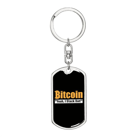 Bitcoin Stack Dat Crypto Dog Tag Keychain Stainless Steel Silver Tone or Gold Tone