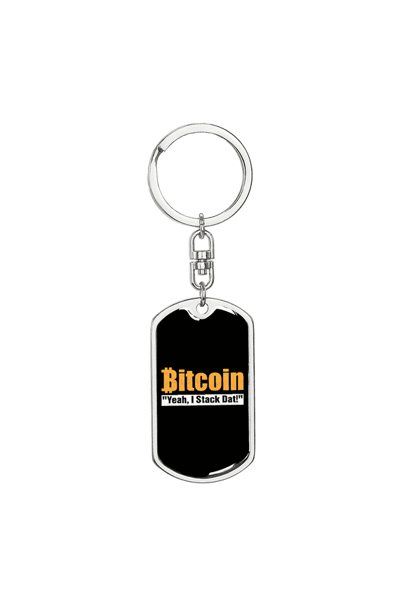 Bitcoin Stack Dat Crypto Dog Tag Keychain Stainless Steel Silver Tone or Gold Tone