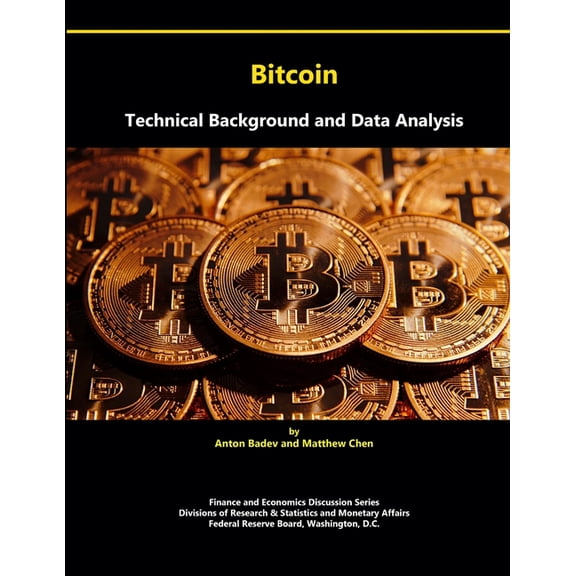 Bitcoin: Technical Background and Data Analysis (Paperback)