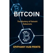 Bitcoin The Mystery of Satoshi Nakamoto Paperback