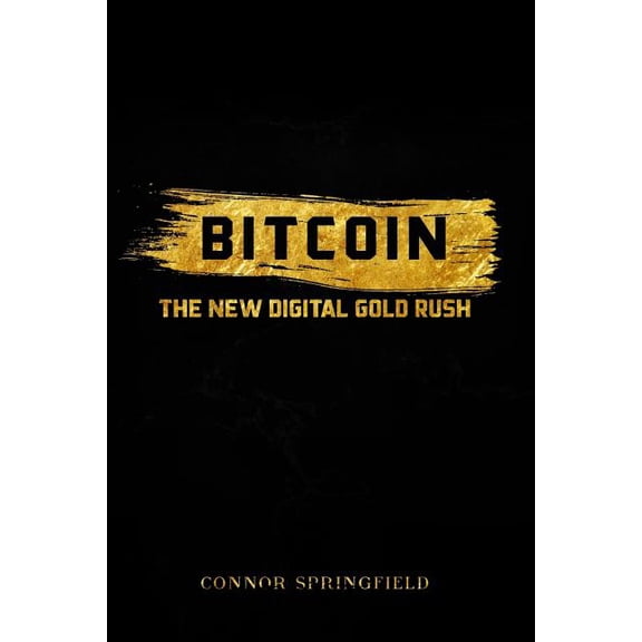 Bitcoin: The New Digital Gold Rush