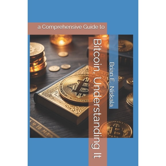 Bitcoin, Understanding It