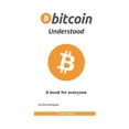 thumbnail image 1 of Bitcoin Understood: A book for everyone (Paperback), 1 of 1