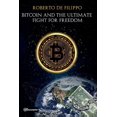 thumbnail image 1 of Bitcoin and the ultimate fight for freedom (Paperback), 1 of 1