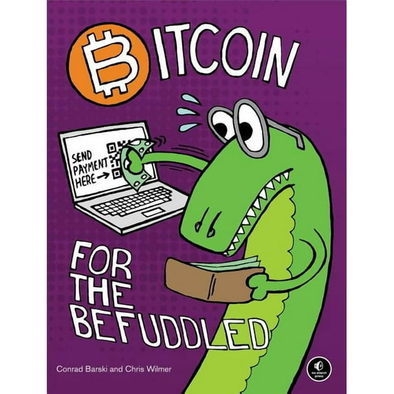 Bitcoin for the Befuddled