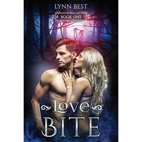 Love Bite: Book One Bite Series Volume 1 Paperback 1546765190 9781546765196 Lynn Best