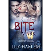 Bite Mark: Bite Mark : Paranormal Erotic Romance (Series #1) (Paperback)