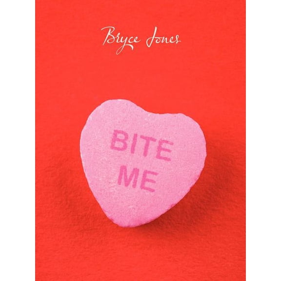 Bite Me, (Paperback)