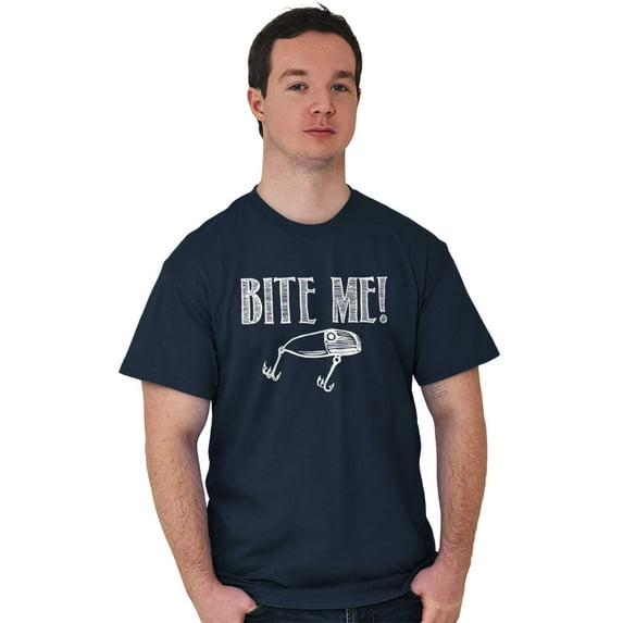 Bite Me Fish Bait Funny Fishing Humor Men's Graphic T Shirt Tees Brisco Brands X