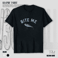 thumbnail image 1 of Bite Me Funny Fishing Graphic Hook Line Sinker Outdoor Unisex T-Shirt V17309, up to size 5XL, 1 of 2