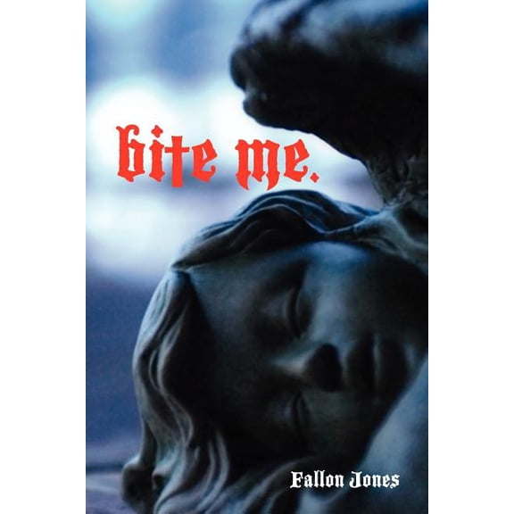Bite Me., (Paperback)