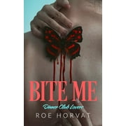 Bite Me, (Paperback)