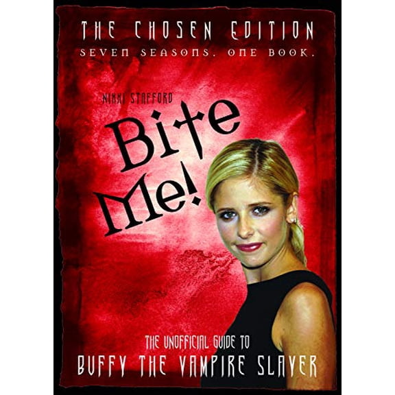 Pre-Owned Bite Me!: The Unofficial Guide to the World of Buffy the Vampire Slayer (Paperback) 1550228072 9781550228076
