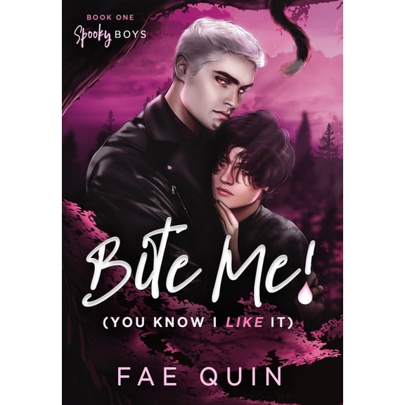 Bite Me! (You Know I Like It) MM Paranormal Vampire Romance, (Hardcover)