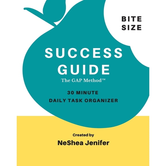Bite Size Success Guide : 30 Minute Daily Task Organizer (Paperback)