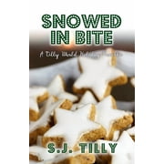 Bite Snowed in Bite A Holiday Novella, Book 2, Paperback